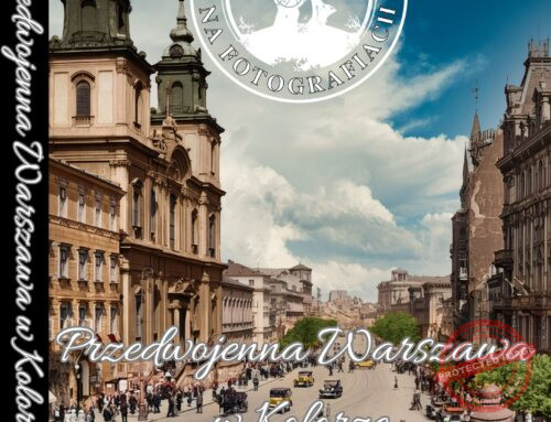 Przedwojenna Warszawa w kolorze – Limitowana edycja albumu fotograficznego SWNF